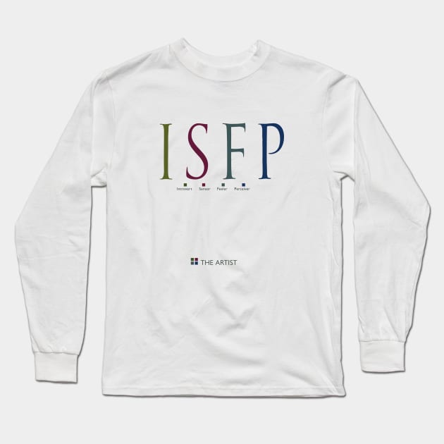 ISFP The Artist, Myers-Briggs Personality Type Long Sleeve T-Shirt by Stonework Design Studio